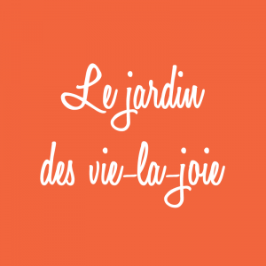 Le jardin des vie-la-joie