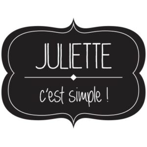 Juliette c’est simple!