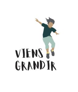 Viens grandir